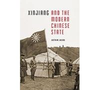 Justin M. Jacobs Xinjiang and the Modern Chinese State (Tascabile)