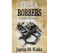 Justin M Kiska Cops & Robbers (Tascabile) Parker City Mystery