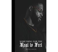 Justin Maclin Ambria Sylvain Sakiya Gal Something for the Real to F (Tascabile)