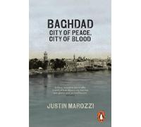Justin Marozzi Baghdad (Tascabile)