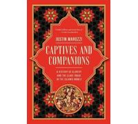 Justin Marozzi Captives and Companions (Copertina rigida)