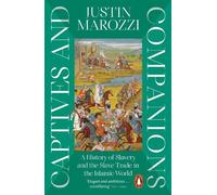 Justin Marozzi Captives and Companions (Tascabile)