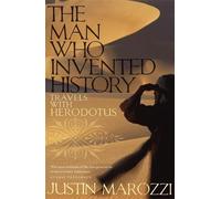 Justin Marozzi The Man Who Invented History (Tascabile)