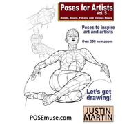 Justin Martin Poses for Artists Volume 5 - Hands, Skulls, Pin-ups & (Tascabile)