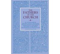 Justin Martyr The First Apology, the Second Apology, Dialogue with T (Tascabile)