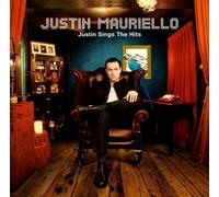 JUSTIN MAURIELLO - Justin Sings the Hits