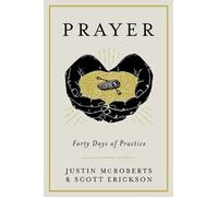 Justin Mcroberts Prayer: Forty Days of Practice (Copertina rigida)