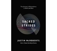 Justin McRoberts Sacred Strides (Tascabile)