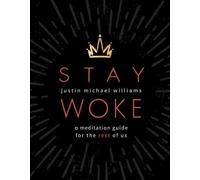 Justin Michael Williams Stay Woke (Copertina rigida)
