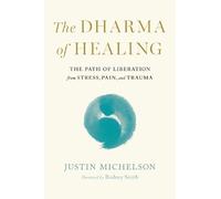 Justin Michelson Dharma of Healing,The (Tascabile)