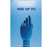 Justin Mitson Corporate Strategy in the Age of AI (Tascabile)