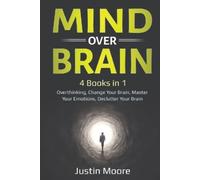Justin Moore Mind over Brain (Tascabile)