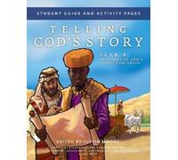 Justin Moore Telling God's Story Year 4 Student Guide and Activity P (Tascabile)