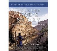 Justin Moore Telling God's Story, Year Three: The Unexpected Way (Tascabile)