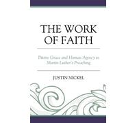 Justin Nickel The Work of Faith (Copertina rigida)