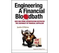 Justin O'brien Engineering A Financial Bloodbath: How Sub-pri (Copertina rigida)