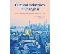 Justin O'Connor Cultural Industries in Shanghai (Copertina rigida)