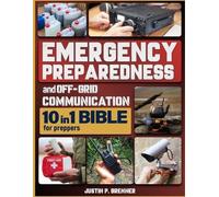 Justin P Brenne Emergency Preparedness and Off-Grid Communication Bi (Tascabile)