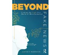 Justin P. McBrayer Beyond Fake News (Tascabile)