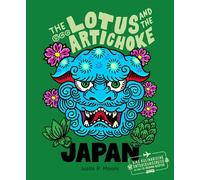 Justin P. Moore The Lotus and the Artichoke - Japan: Eine kulinarisc (Tascabile)