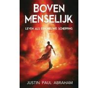 Justin Paul Abraham Bovenmenselijk (Tascabile)
