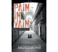 Justin Piché Pain in Vain (Tascabile)