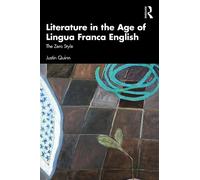 Justin Quinn Literature in the Age of Lingua Franca English (Tascabile)