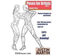 Poses for Artists Volume 4 - Couples Poses: An essential reference for figure drawing and the human form