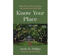 Justin R Phillips Know Your Place (Copertina rigida)