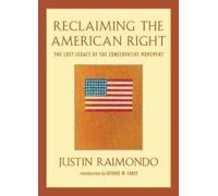 Justin Raimondo Reclaiming the American Right (Tascabile)