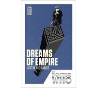 Justin Richards Doctor Who: Dreams of Empire (Tascabile) DOCTOR WHO
