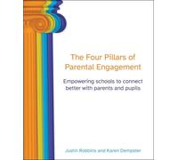 Justin Robbins Karen Dempste The Four Pillars of Parental Engagemen (Tascabile)