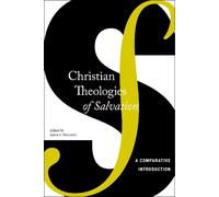 Justin S. Holcomb Christian Theologies of Salvation (Copertina rigida)
