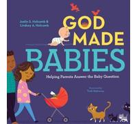 Justin S. Holcomb Lindsey A. Holcomb God Made Babies (Copertina rigida)