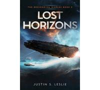 Justin S Leslie Lost Horizons (Tascabile) Descending Worlds