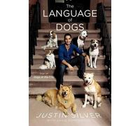 Justin Silver David Donnenfeld The Language of Dogs (Tascabile)