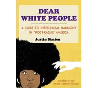Justin Simien Dear White People (Copertina rigida)