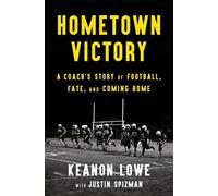 Justin Spizman Keanon Lowe Hometown Victory (Copertina rigida)
