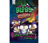 Justin Stuart The Blobs: Volume One (Copertina rigida)