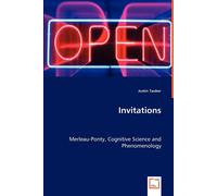 Justin Tauber Invitations - Merleau-Ponty, Cognitive Science and Phe (Tascabile)