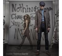 Justin Townes Ear Nothing's Gonna Change the Way You Feel About Me N (Vinyl LP)