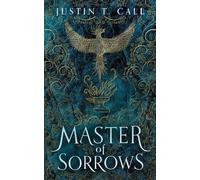 Justin Travis Call Master of Sorrows (Tascabile) Silent Gods