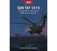 Justin W. Williamson Son Tay 1970 (Tascabile) Raid