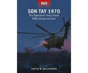Justin W. Williamson Son Tay 1970 (Tascabile) Raid