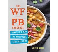 Justin Weber The WFPB Cookbook (Tascabile)