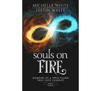 Justin White Michelle White Souls on Fire (Tascabile) Souls on Fire