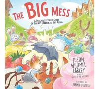 Justin Whitmel Earley The Big Mess (Copertina rigida)