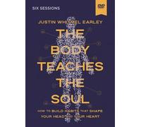 Justin Whitmel Earley The Body Teaches the Soul Video Study (DVD)