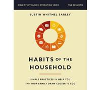 Justin Whitmel Habits of the Household Bible Study Guide plus Strea (Tascabile)