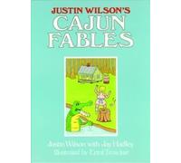Justin Wilson Jay Hadley Justin Wilson's Cajun Fables (Copertina rigida)